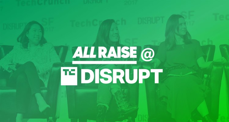 ¡Última oportunidad! Solicite el programa de fundadora femenina All Raise en Disrupt SF 2019
