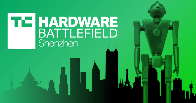 ¡Llamando a todas las startups de hardware! Aplicar a Hardware Battlefield @ TC Shenzhen