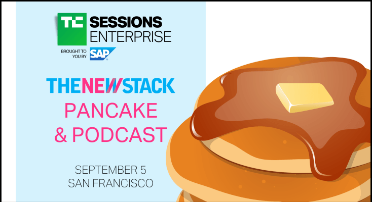 Únase a The New Stack para Pancake & Podcast con preguntas y respuestas en TC Sessions: Enterprise
