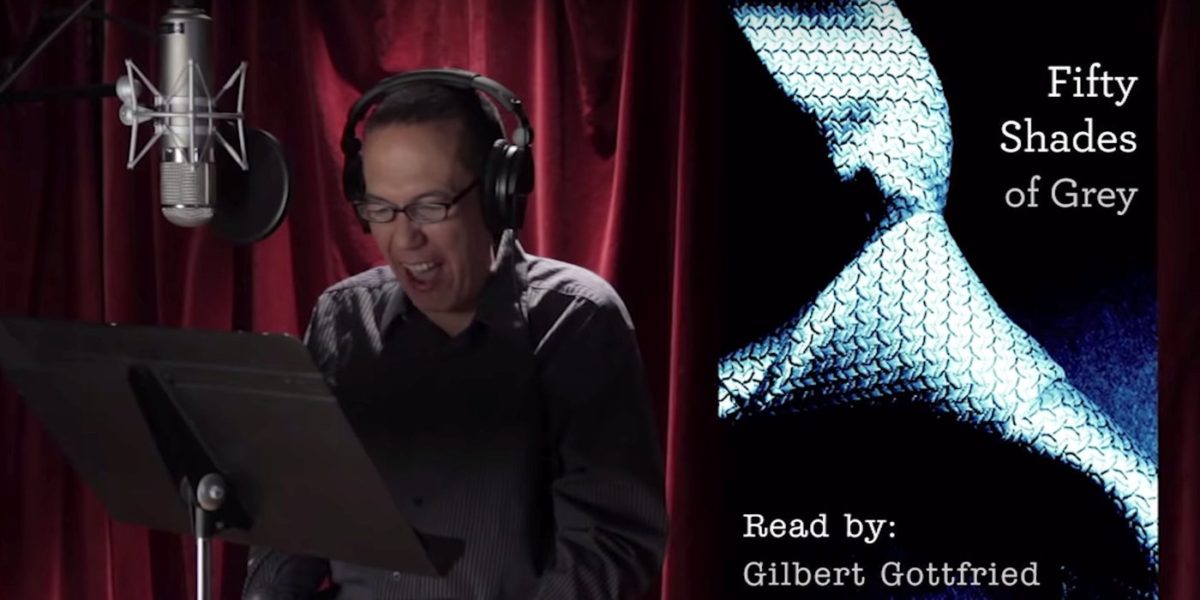Cincuenta sombras de Grey de Gilbert Gottfried: mejor que la película