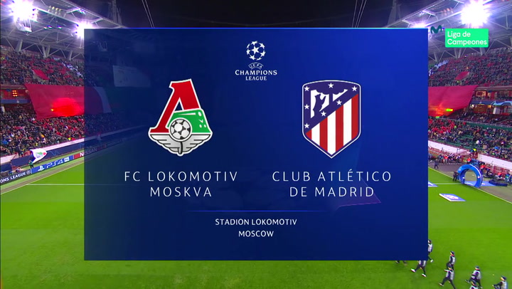 Champions League: Resumen y Goles del Partido Lokomotiv Moscú-Atlético
