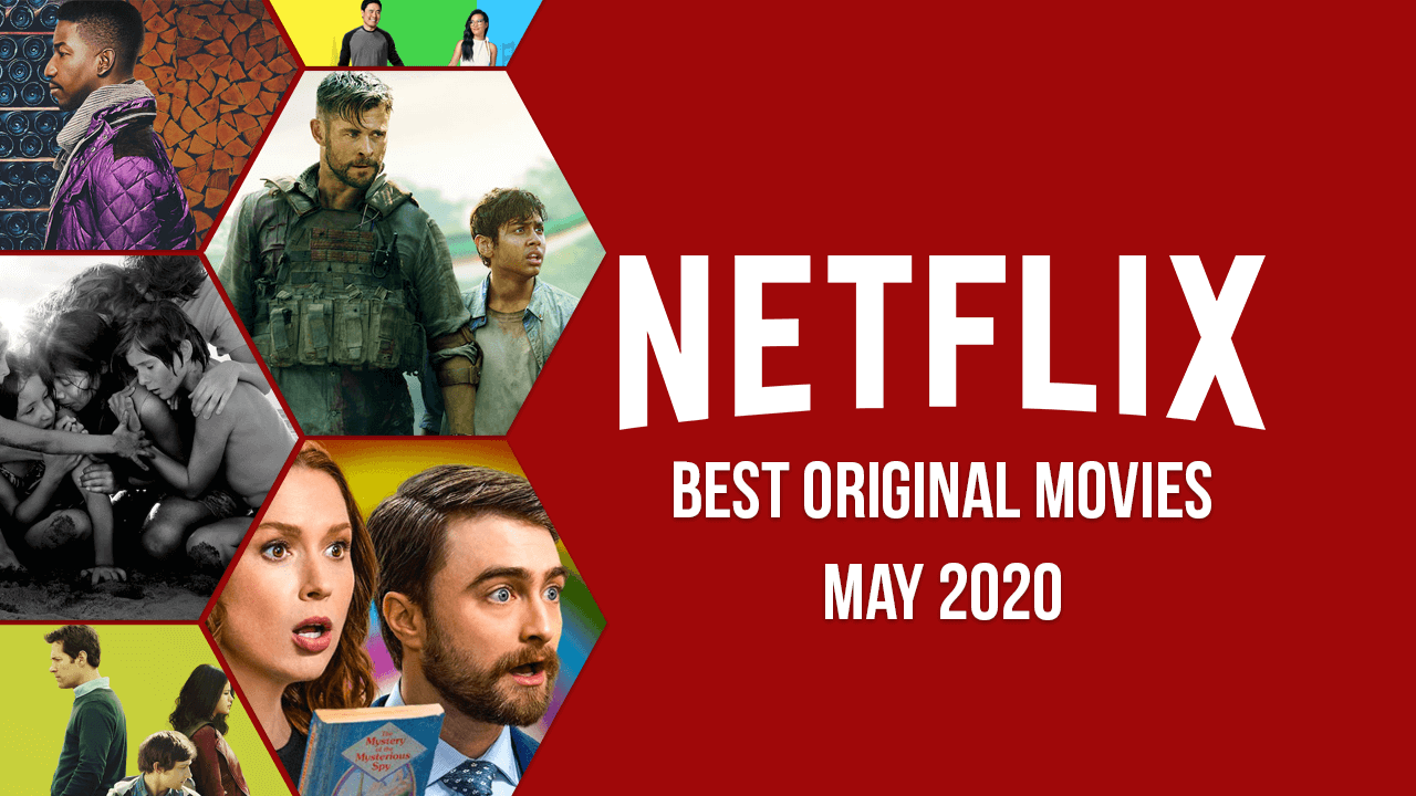 Las mejores películas originales de Netflix en Netflix: mayo de 2020