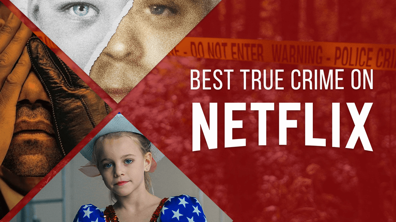 Mejores documentales sobre crímenes reales en Netflix: mayo de 2020