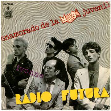 Primer sencillo de Radio Futura, editado en 1980: en la cara A 'Enamorado de la moda juvenil' y en la cara b 'Ivonne'.