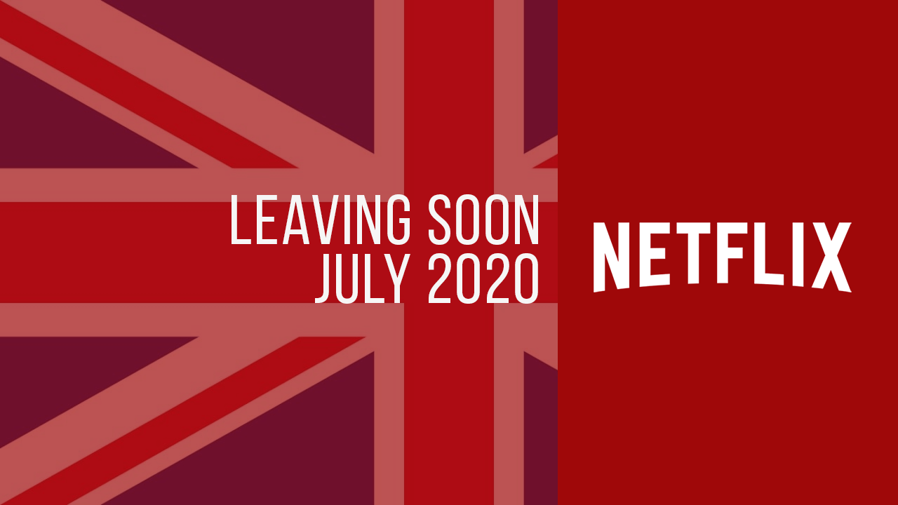 Películas y series de televisión que abandonan Netflix Reino Unido en julio de 2020