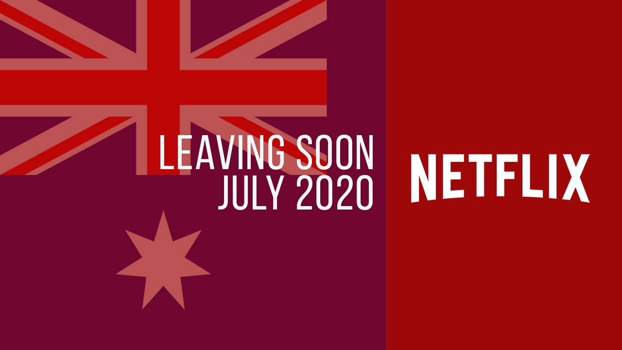 Películas y series de televisión que abandonan Netflix Australia en julio de 2020