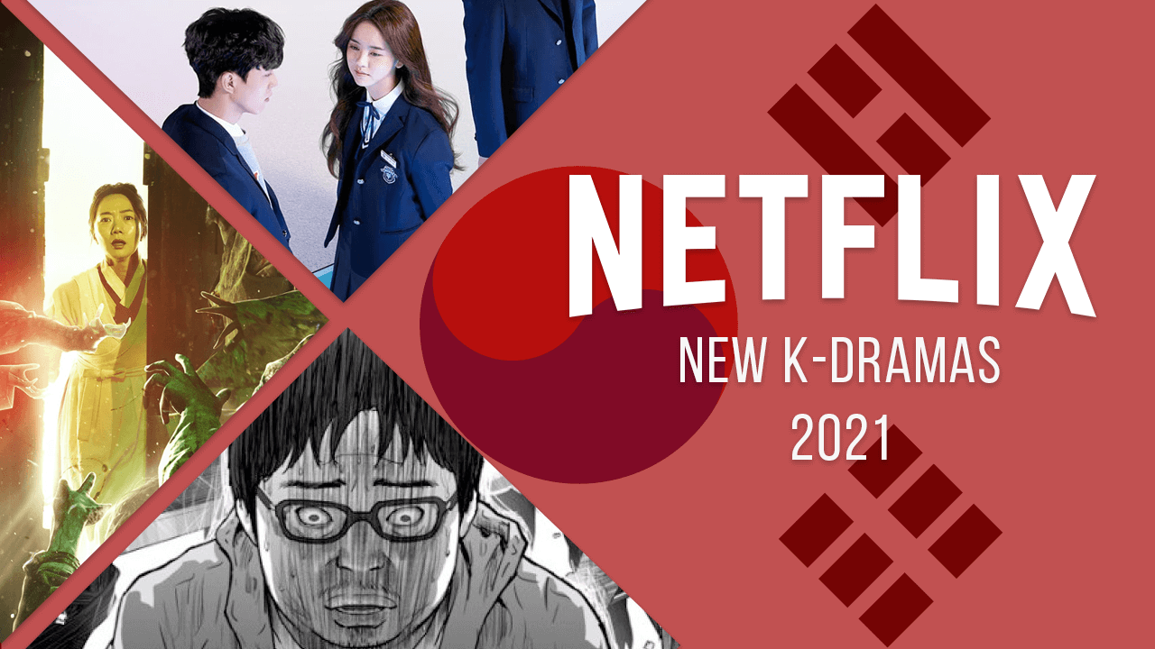 K-Dramas llegarán a Netflix en 2021