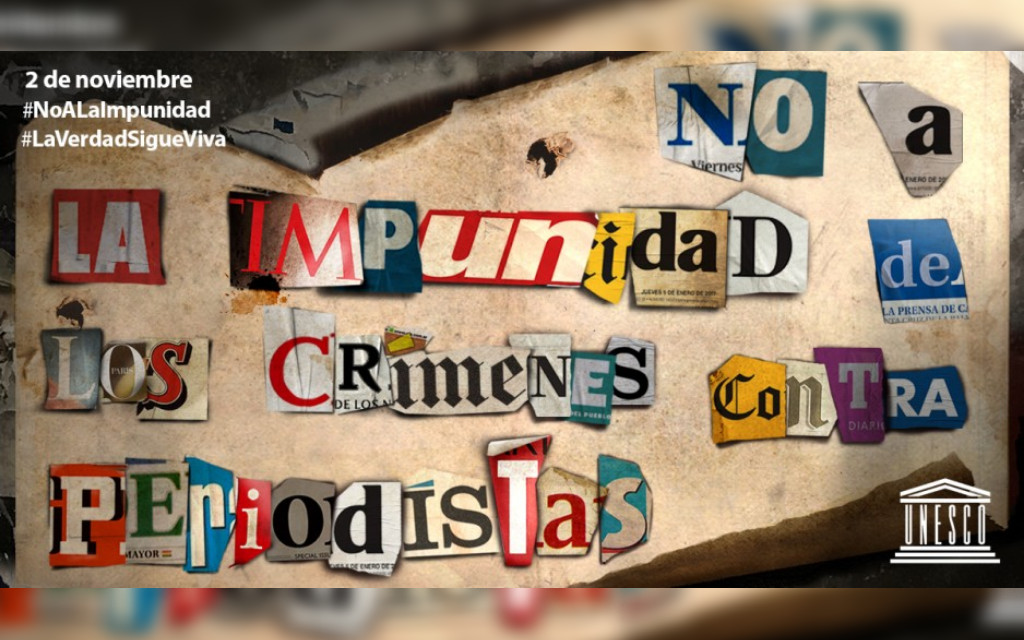 UNESCO llama a poner fin a la impunidad de los crímenes contra periodistas