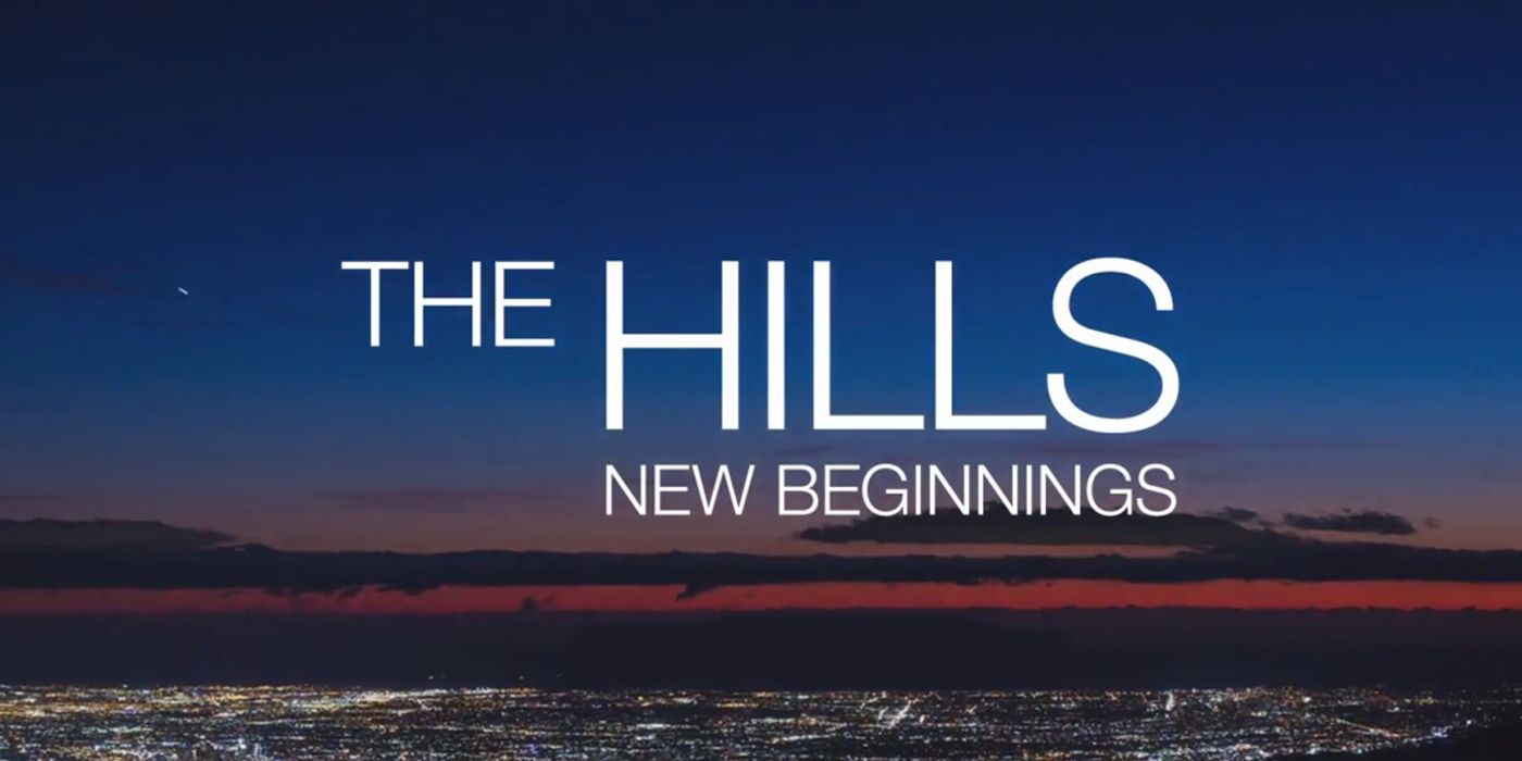 The Hills New Beginnings: lo que sabemos sobre el estado de la temporada 2