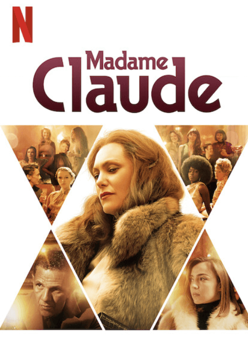 drama biográfico francés madame claude llegará a netflix en abril de 2021 póster de netflix