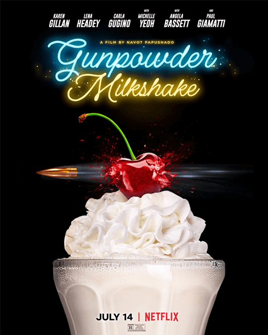 Acción Thriller Gunpowder Milkshake llegará a Netflix en julio de 2021