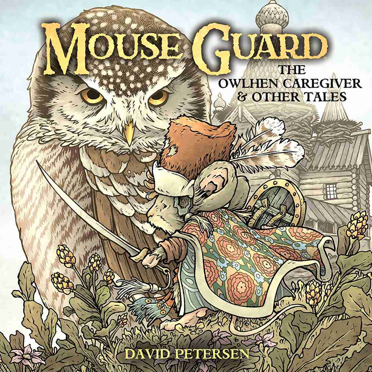 Mouse Guard The Owlhen Caregiver # 1