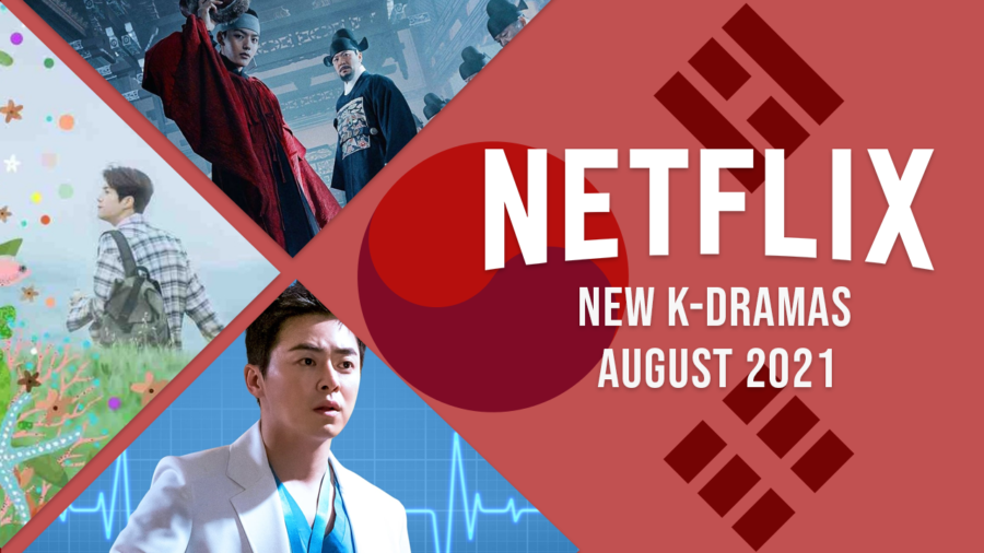 Nuevos K-Dramas en Netflix en agosto de 2021