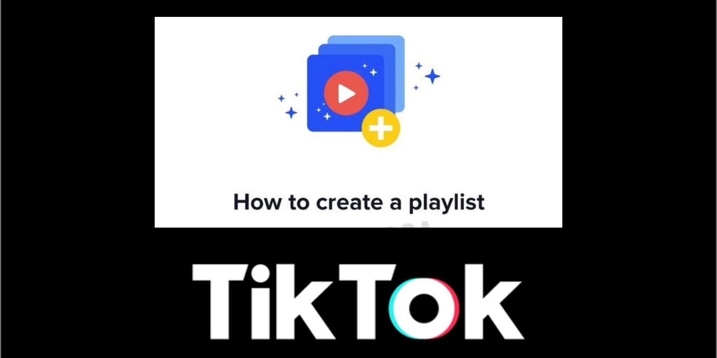 Listas de reproducción de TikTok Creator: introducción y cómo ayudan a las vistas