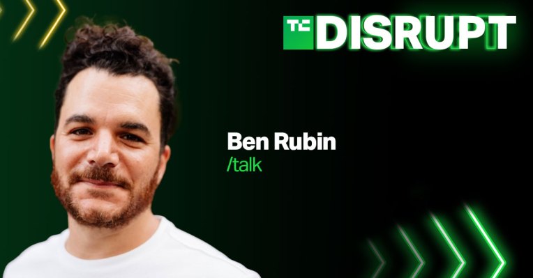 Ben Rubin, quien fundó Houseparty, Meerkat y Slashtalk, se adentrará en el futuro de las redes sociales en Disrupt.
