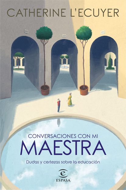 Portada del libro 'Conversaciones con mi maestra', de Catherine L'Ecuyer.