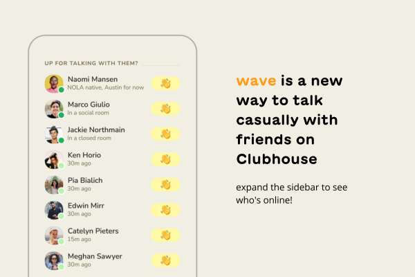 Clubhouse anuncia Wave, lo que facilita el inicio de salas privadas informales