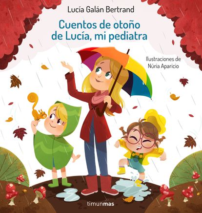 'Cuentos de otoño de Lucía, mi pediatra' (Timunmas)