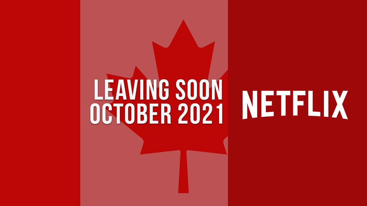Películas y programas de televisión que saldrán de Netflix Canadá en octubre de 2021