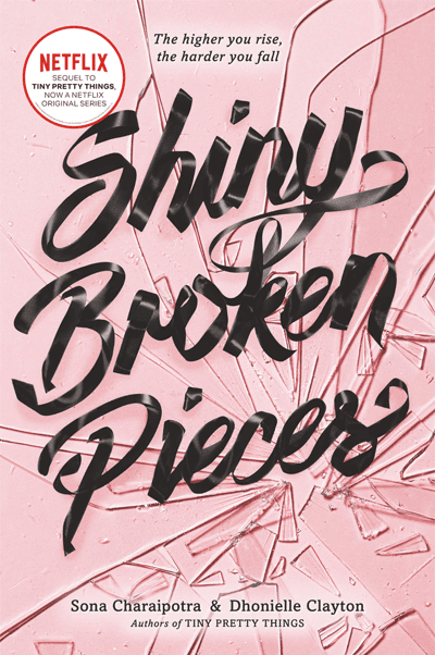 Tiny Pretty Things Secuela Libro Shiny Broken Pieces Netflix