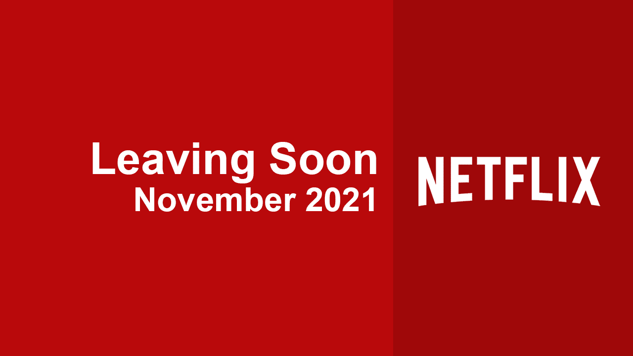 Lo que dejará Netflix en noviembre de 2021