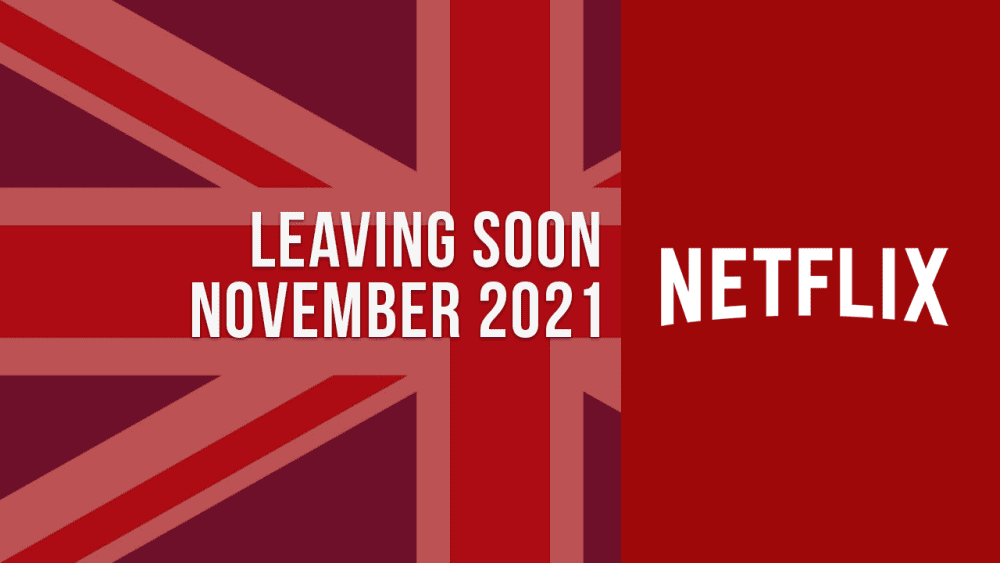 Películas y programas de televisión que dejarán Netflix Reino Unido en noviembre de 2021