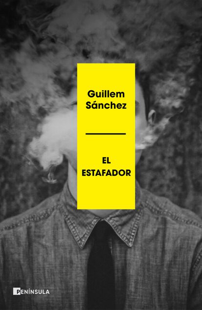 portada 'El Estafador', GUILLEM SÁNCHEZ. EDITORIAL PENÍNSULA