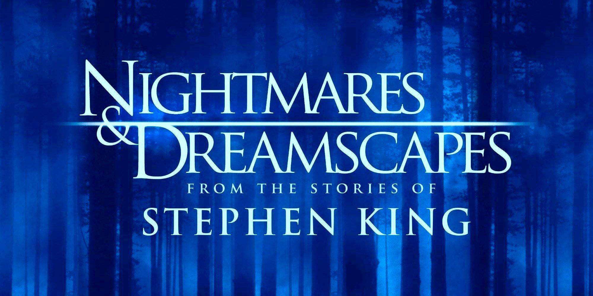 Stephen King: Todas las historias de Nightmares y Dreamscapes adaptadas hasta ahora