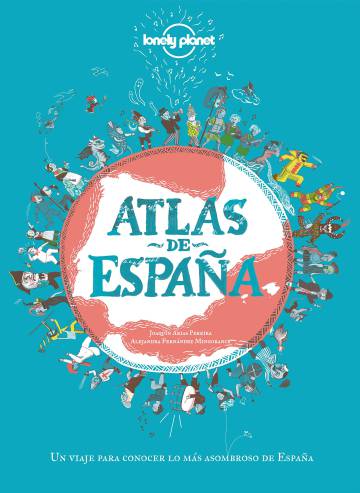 Atlas de España. Editorial Lonely Planet. 29,50 euros.