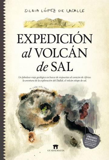 Expedición al volcán de sal. Editorial Guadalmazán. 25 euros.