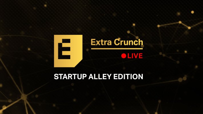 Escuche a las empresas de Startup Alley presentar a los jueces expertos de VC en los próximos episodios de Extra Crunch Live