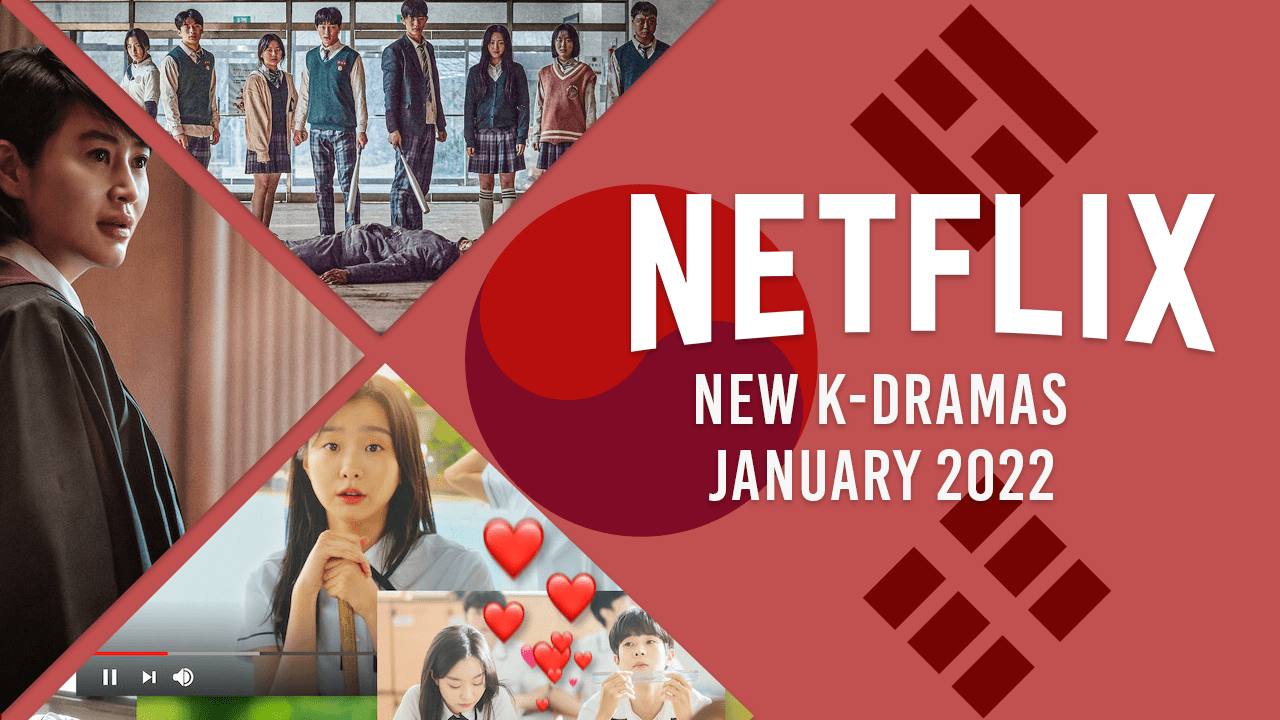 Nuevos K-Dramas en Netflix en enero de 2022