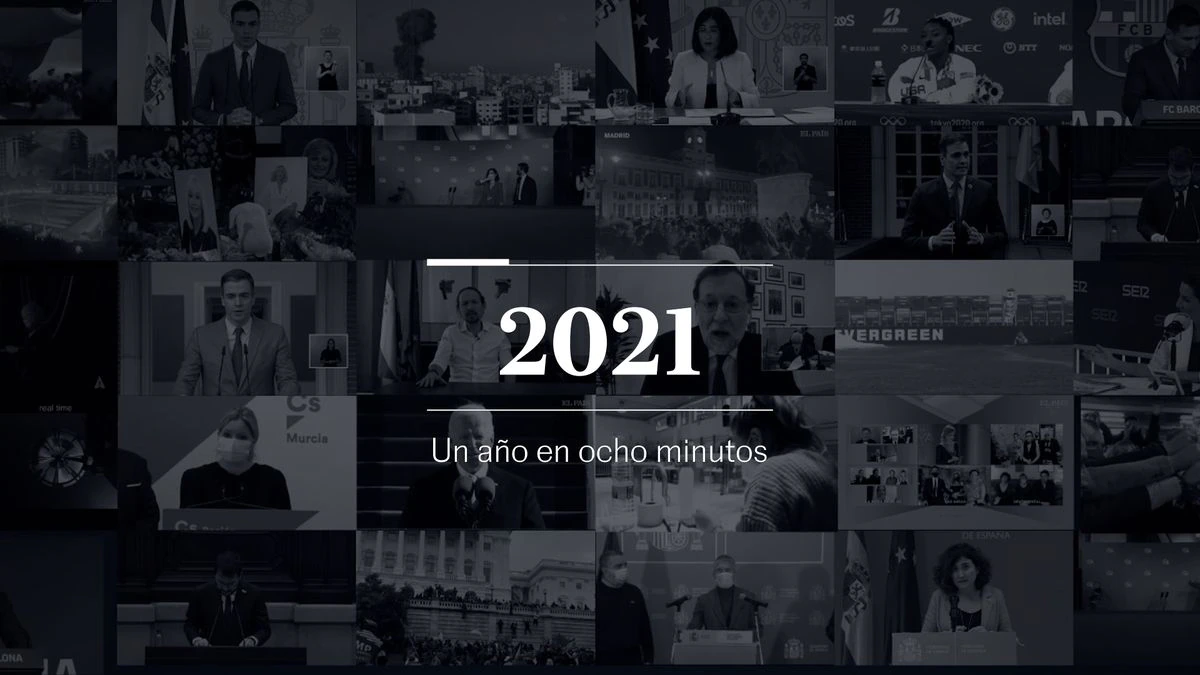 Vídeo | Adiós a 2021: el año contado por periodistas de EL PAÍS