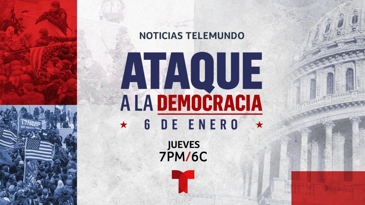 Noticias Telemundo presenta el especial “Ataque a la democracia”