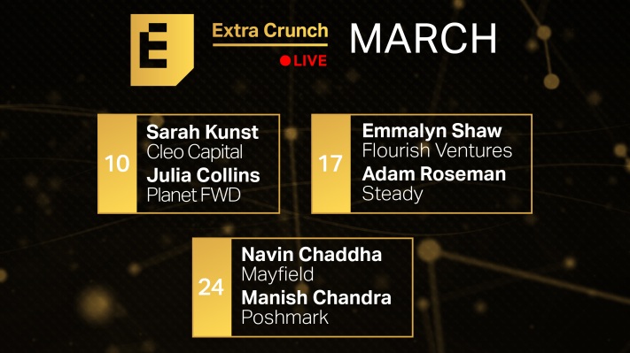 Echa un vistazo a los increíbles oradores que se unirán a nosotros en Extra Crunch Live en marzo