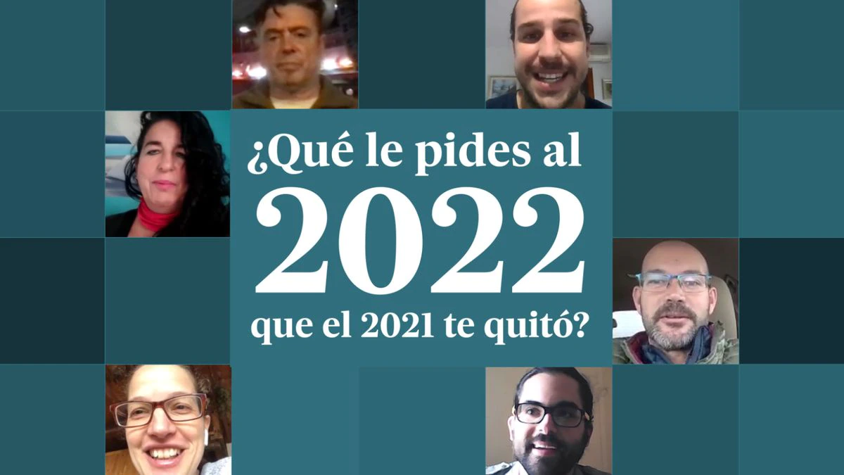 Vídeo | ¿Qué le pides al 2022 que el 2021 te quitó?