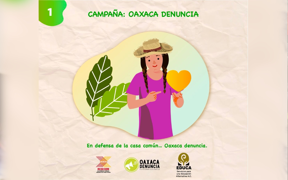 Lanzan campaña ‘Oaxaca Denuncia’ para mostrar violencia contra defensores comunitarios y ambientalistas