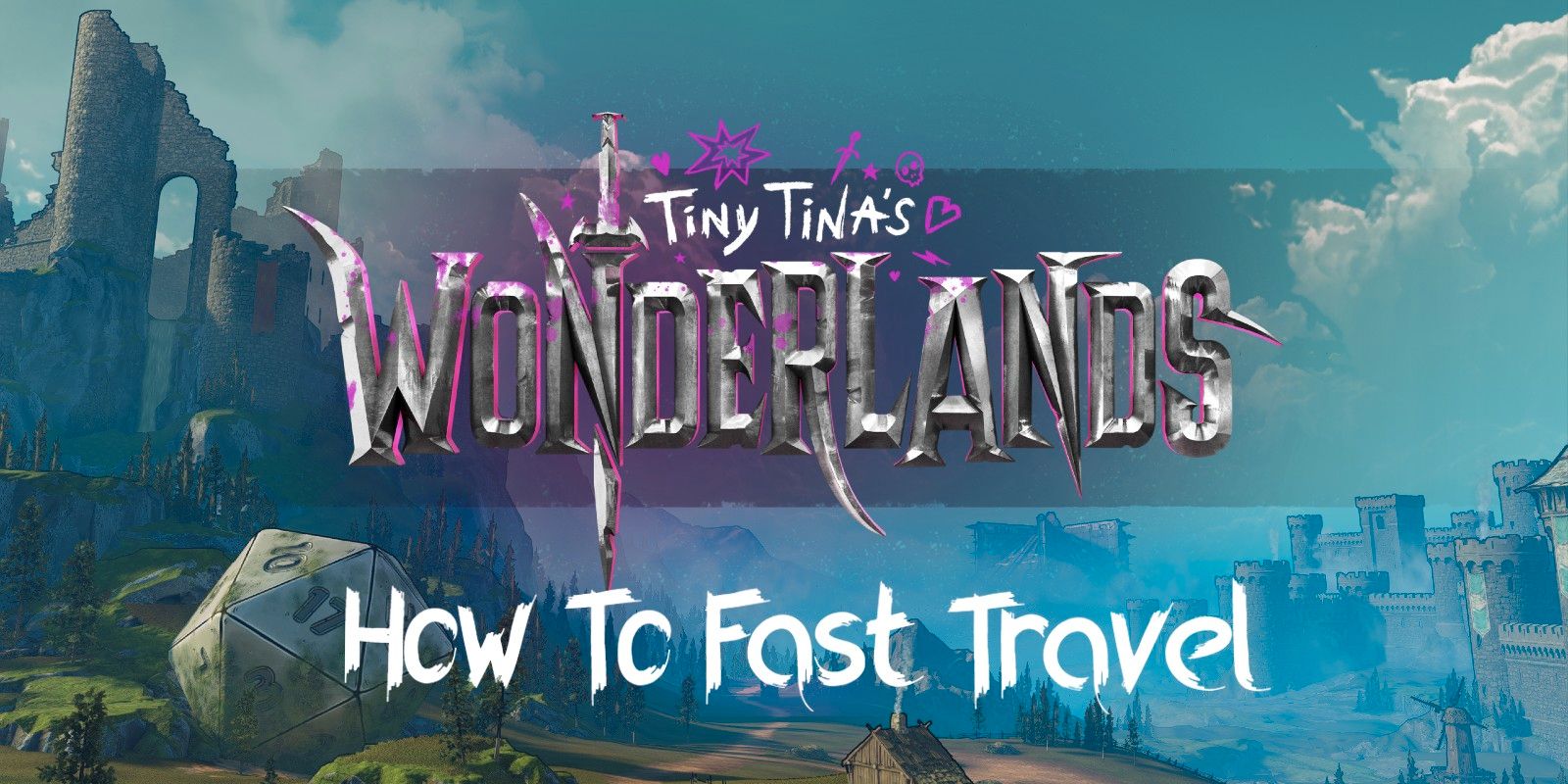 Tiny Tina’s Wonderlands: Cómo viajar rápido