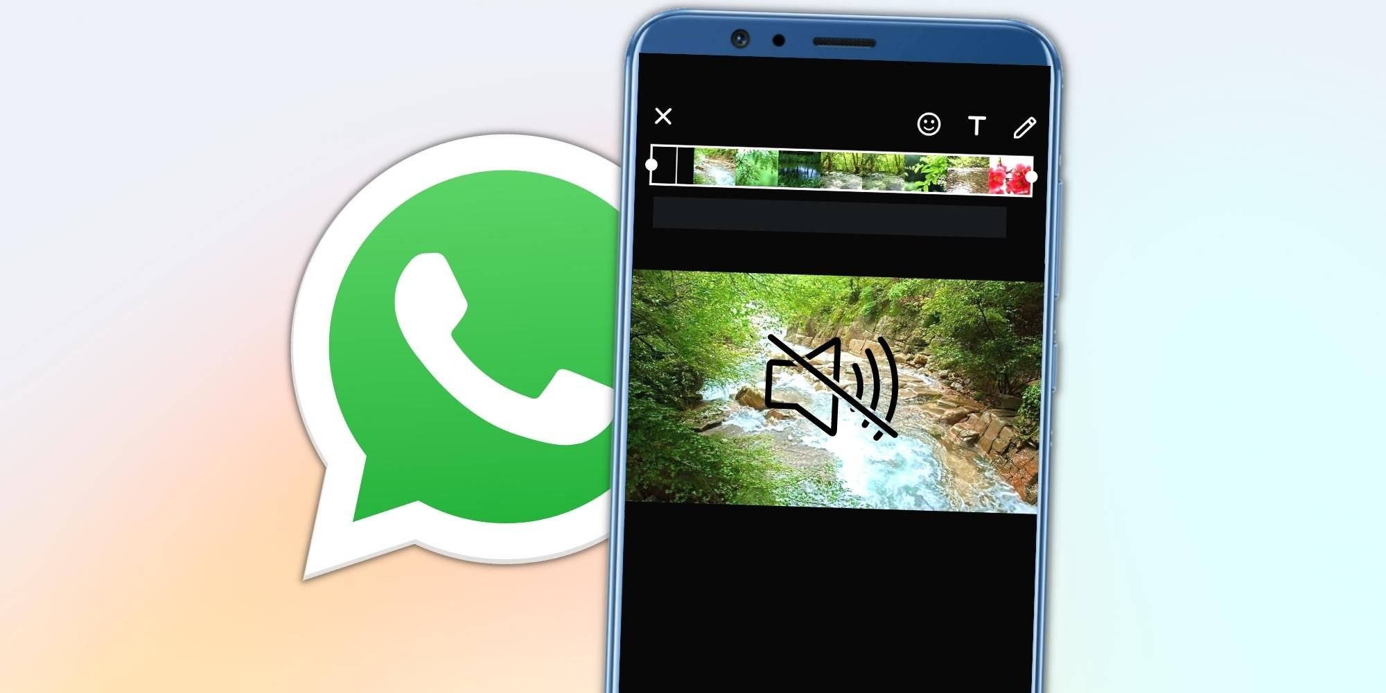 Cómo enviar un video en WhatsApp sin sonido