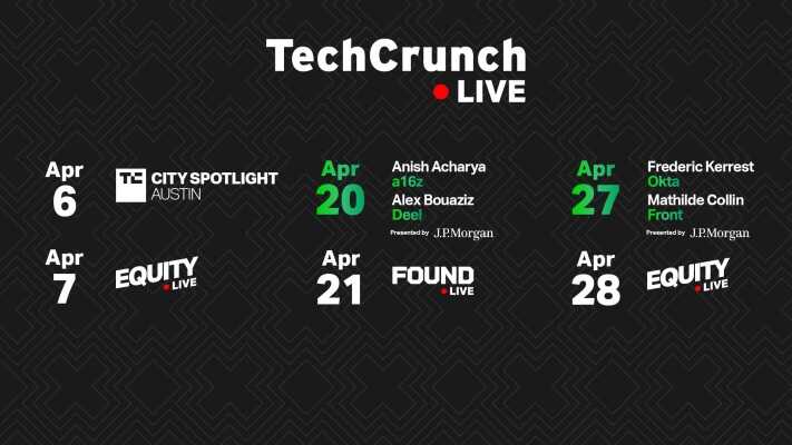 Escuche a estos increíbles inversores y fundadores en TechCrunch Live este abril