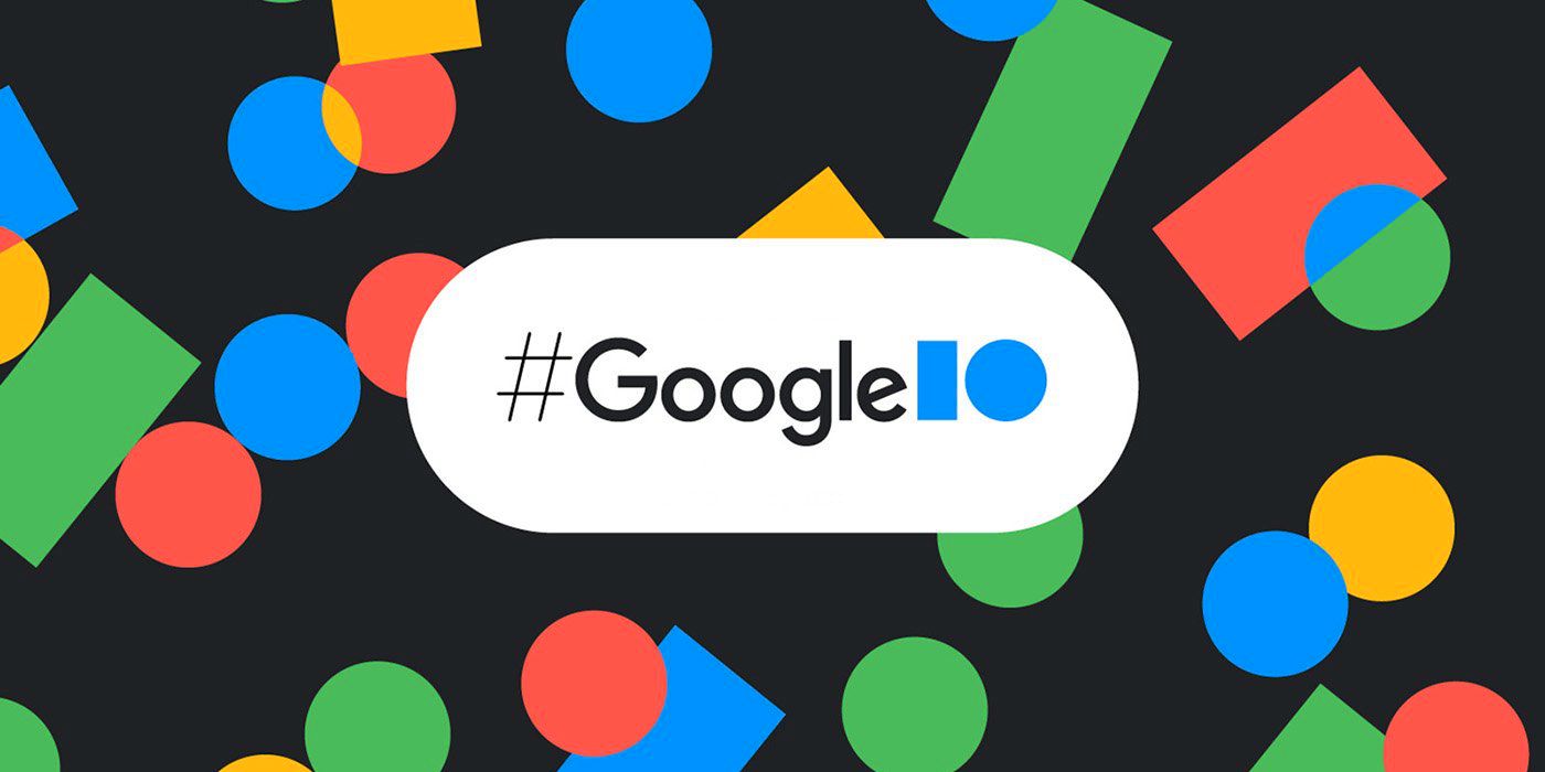 Cómo ver el Keynote de Google I/O 2022 hoy