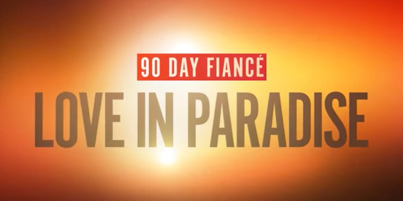 Cómo seguir a The 90 Day Fiancé: Love In Paradise Season 2 Cast On IG