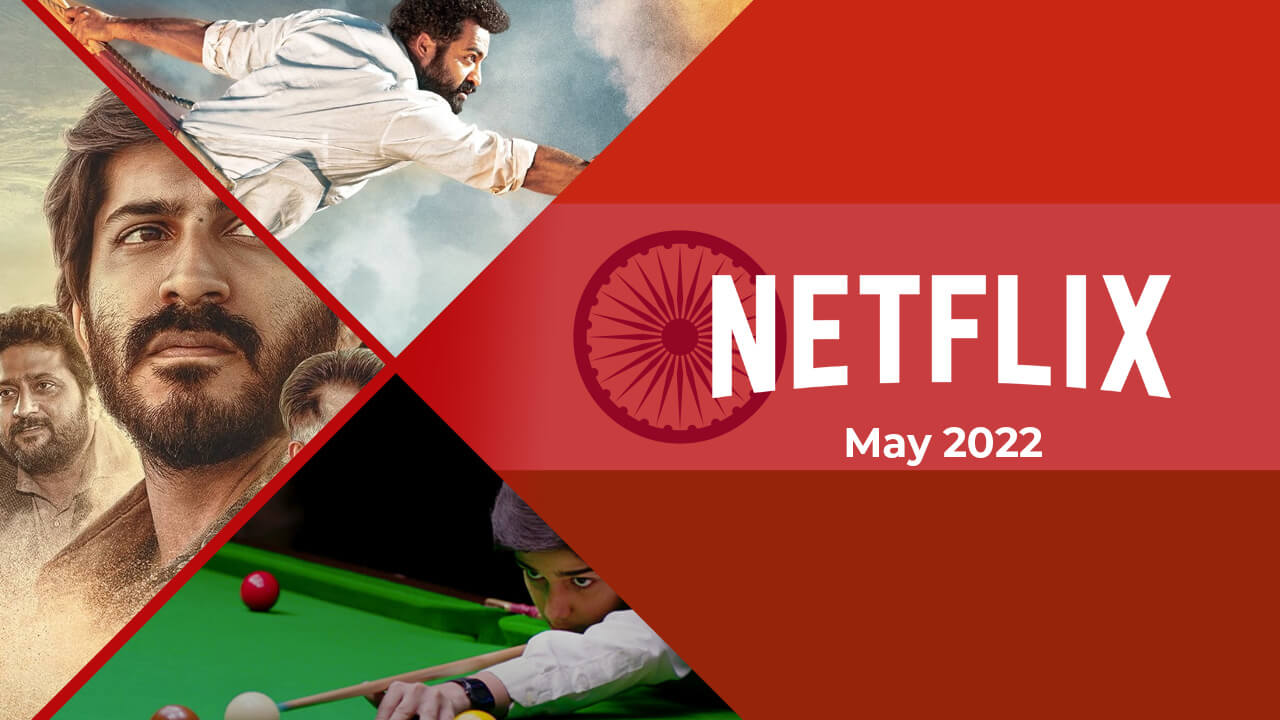 Nuevas películas indias (hindi) en Netflix: mayo de 2022