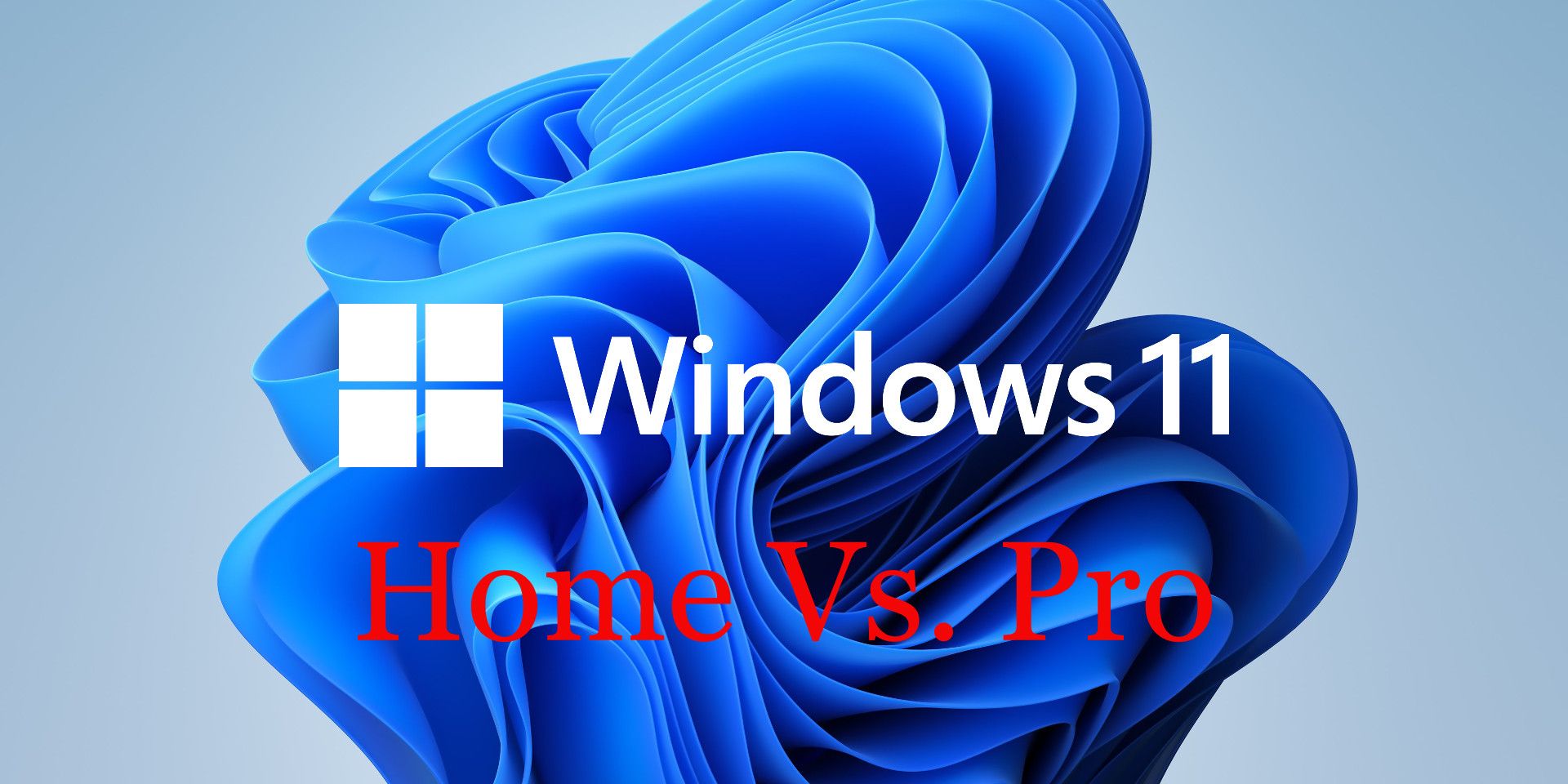 Windows 11 Inicio vs.  Pro: ¿Cuáles son las diferencias?