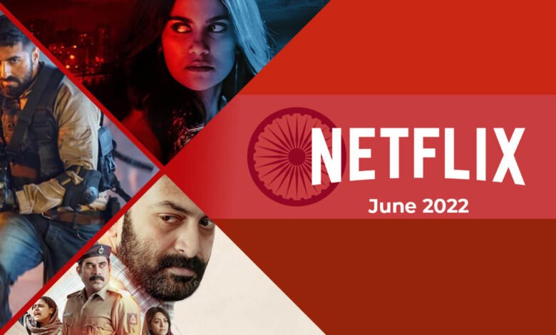 Nuevas películas y series indias (hindi) en Netflix: junio de 2022