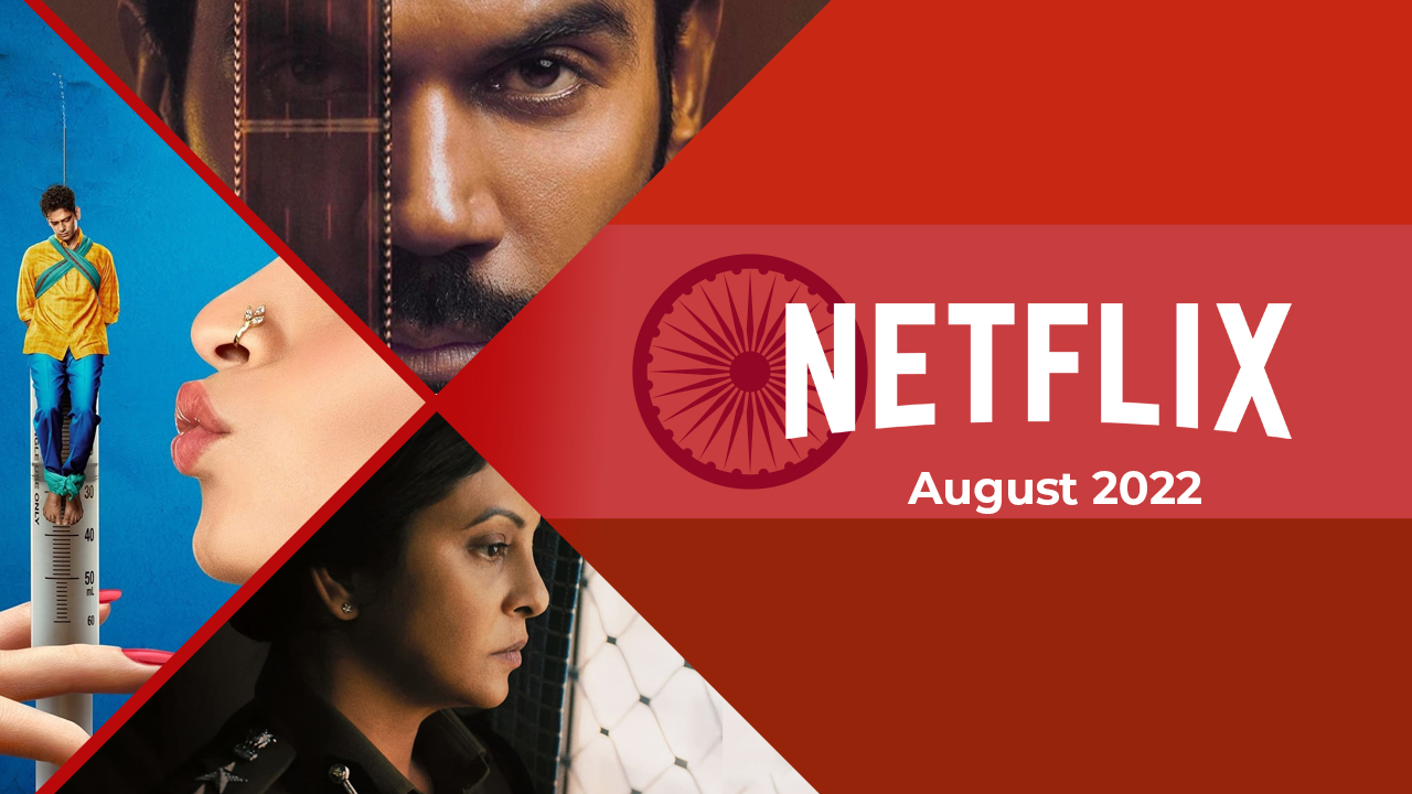 Nuevas películas y programas indios (hindi) en Netflix: agosto de 2022