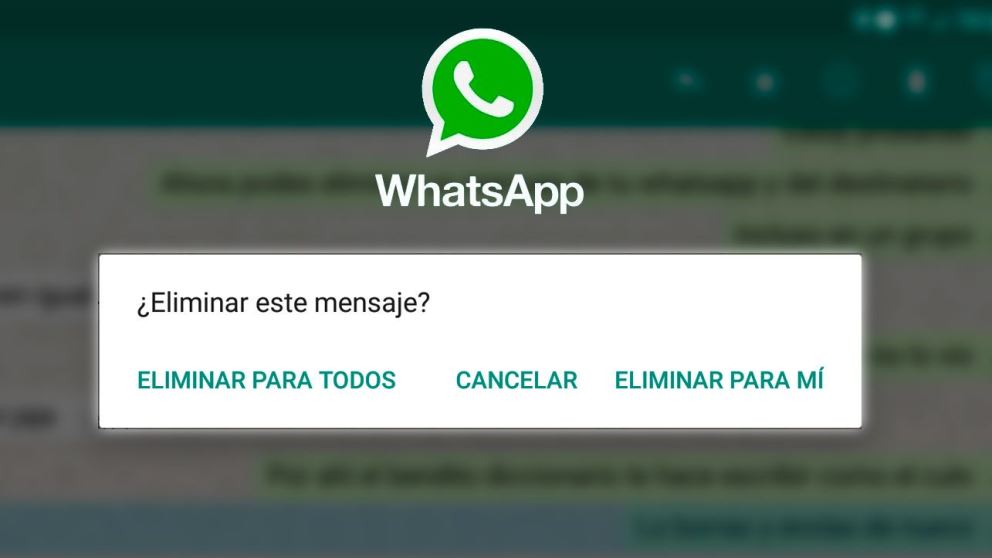 Qué significa la opción ‘eliminar para todos’ de Whatsapp