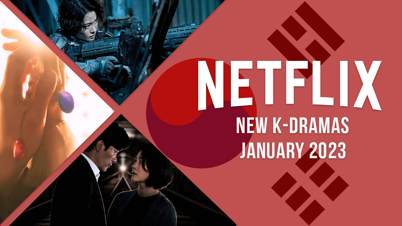 Nuevos K-Dramas en Netflix en enero de 2023
