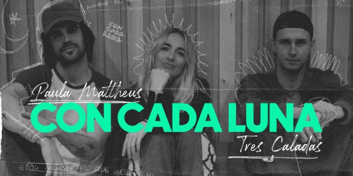 'Con Cada Luna', el esperado nuevo single de Tres Caladas y Paula Mattheus