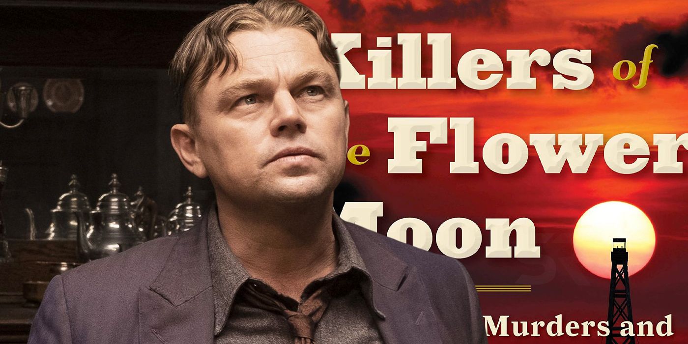 Leonardio Dicaprio next movie Killers of the Flower Moon explained